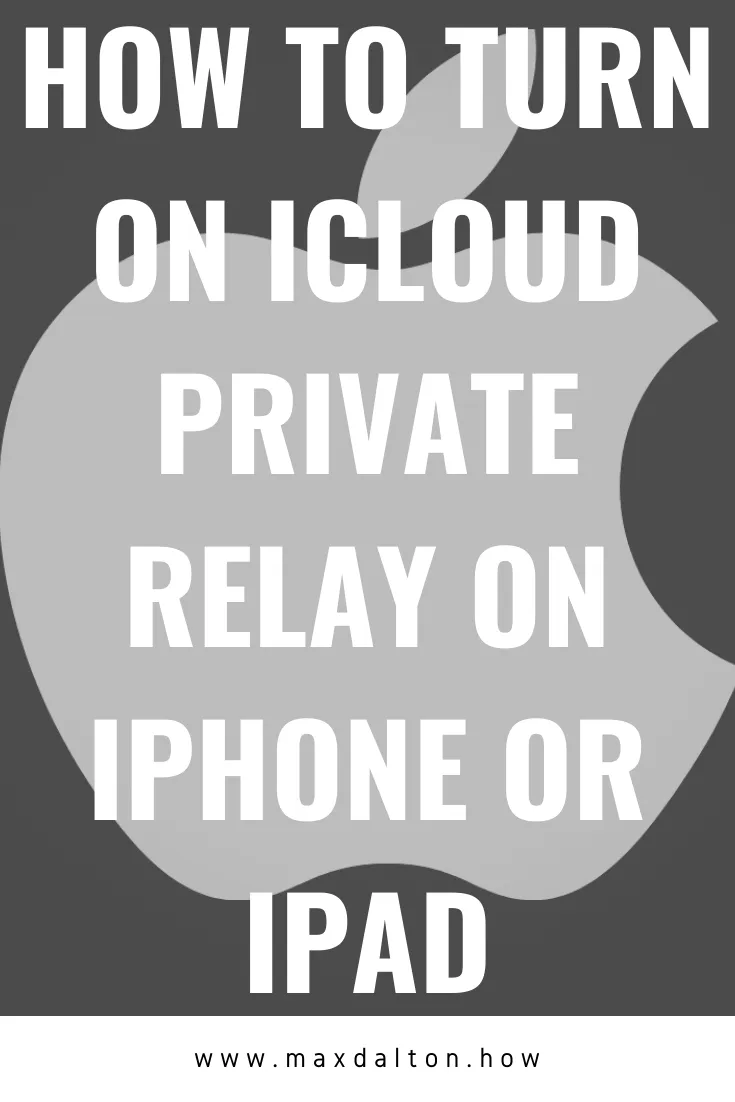 How to Turn on iCloud Private Relay on iPhone or iPad