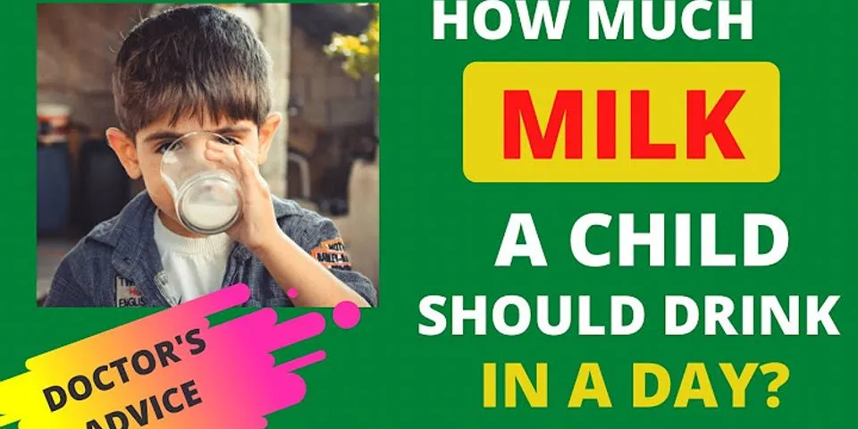 How much milk should a child drink a day