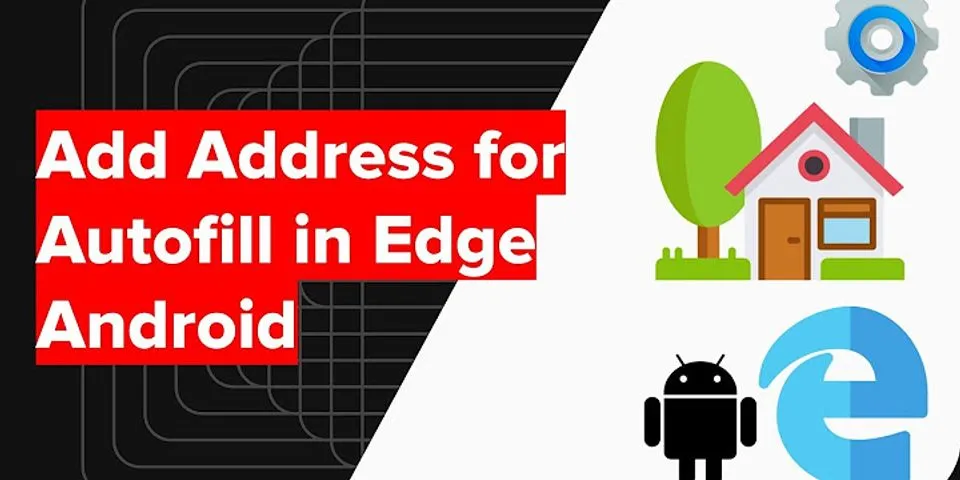 How to delete autofill address on Android
