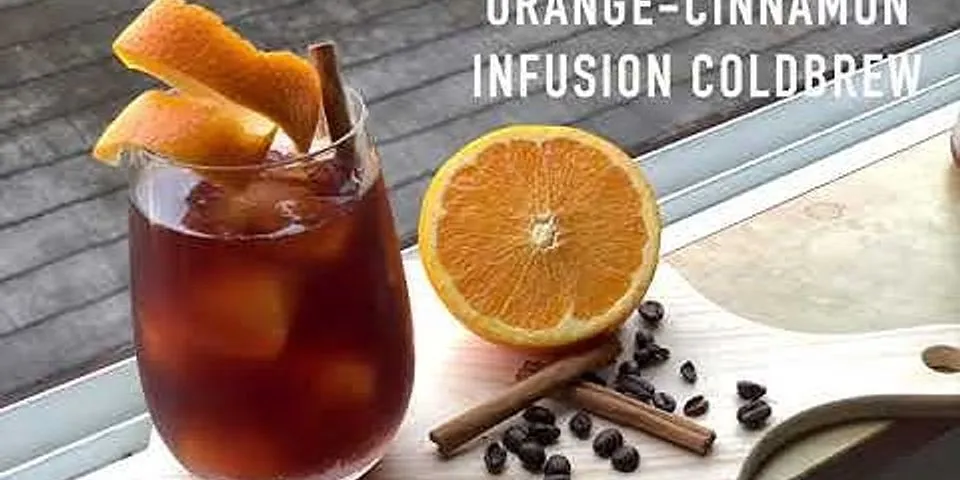How to infuse cold brew coffee