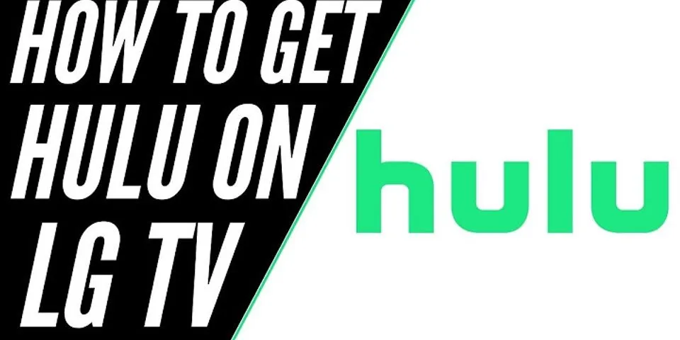 How to uninstall Hulu on LG smart TV