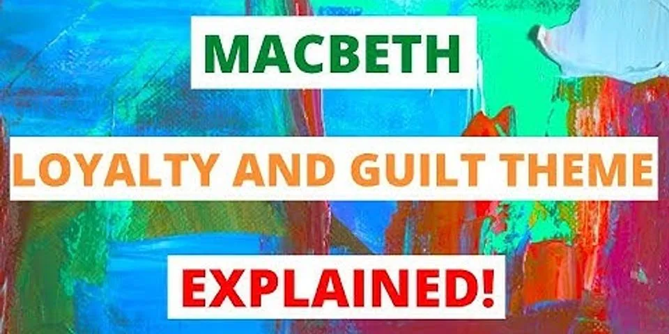 Macbeth loyalty essay