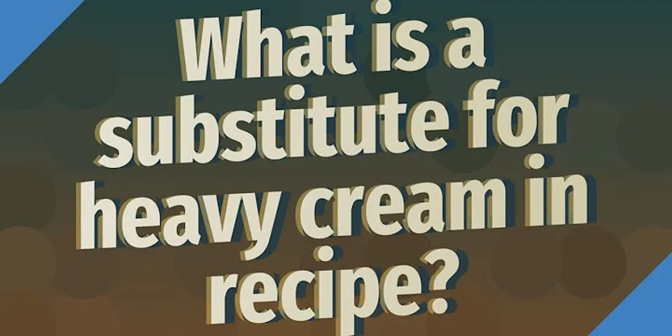 What is a substitute for thickened cream